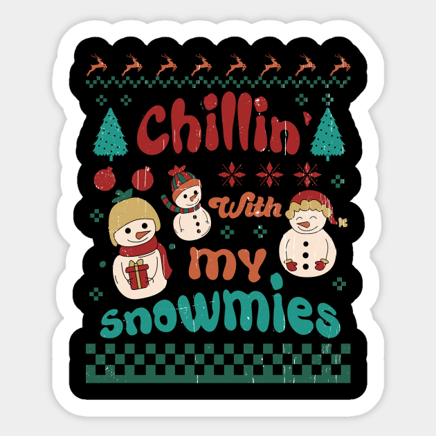 Chillin' With My Snowmies Sticker by TeesByKimchi